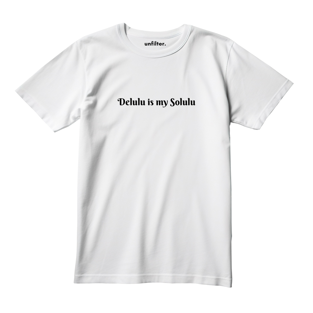 Delulu is my solulu T-Shirt