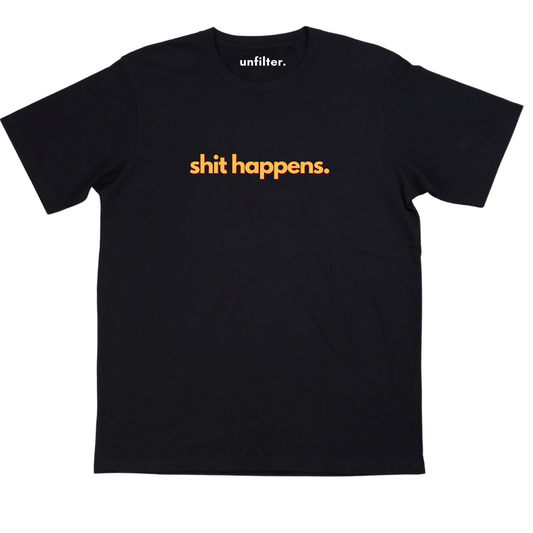 Shit happens T-Shirts