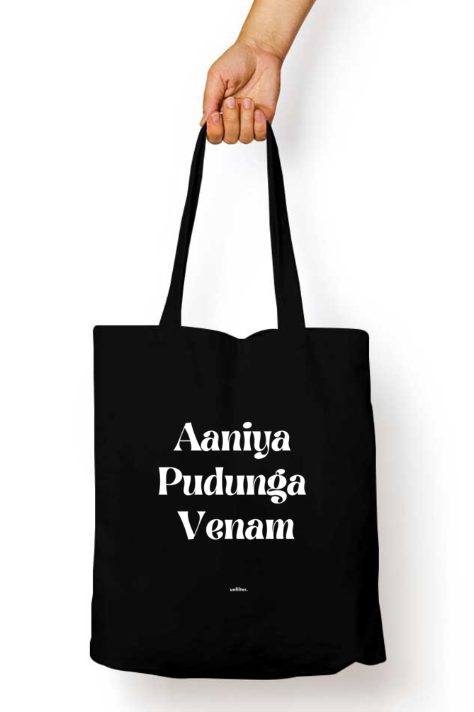 Aaniya Pudunga Venam Tote Bag