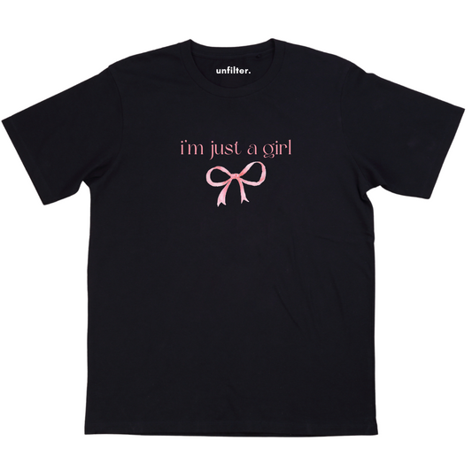 I'm just a girl T-Shirt